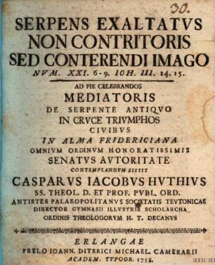 Serpens exaltatus non contritoris, sed conterendi imago, Num. XXI, 6 - 9 ...
