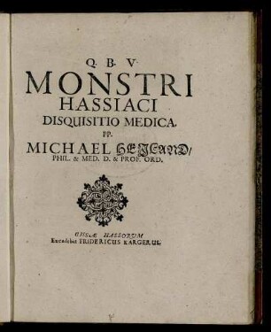 Monstri Hassiaci Disquisitio Medica