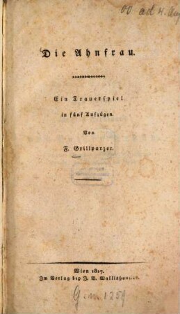 Die Ahnfrau : ein Trauerspiel in fünf Aufzügen