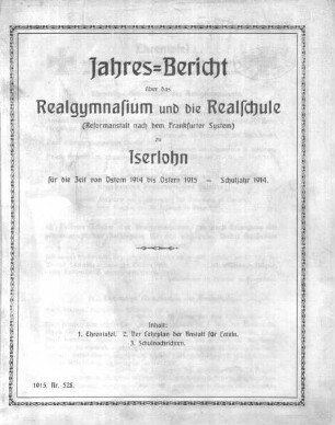 Jahres-Bericht über das Realgymnasium und die Realschule (Reformanstalt nach dem Frankfurter System) zu Iserlohn : für die Zeit von Ostern ... bis Ostern ..., Schuljahr ...