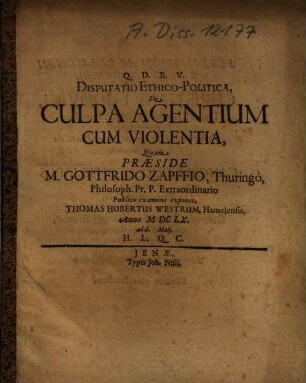 Disputatio ethico-politica, De culpa agentium cum violentia