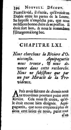 Nous cherchions la Riviére d`Ouisconsin Aquipaguetin nous trouve, nous devan ce dans cette recherche. Nous ne subsistions que par un pur Miracle de la Providence de Dieu.