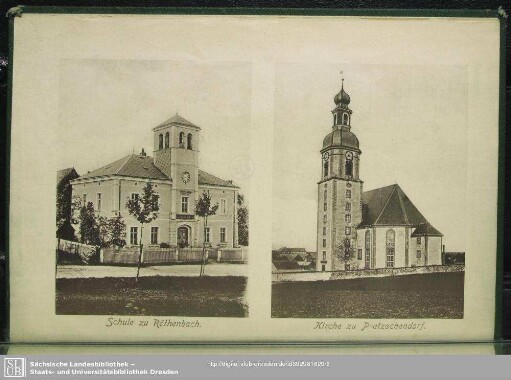Schule zu Röthenbach. Kirche zu Pretzschendorf