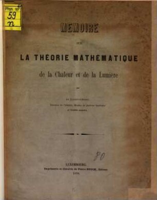 Mémoire sur la théorie mathématique de la chaleur et da la lumière