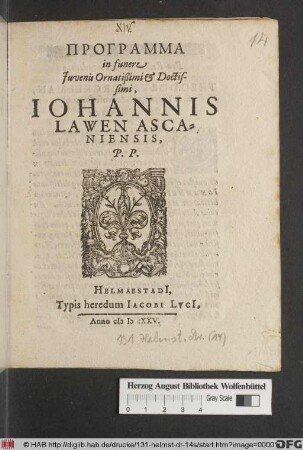 Programma In funere Iuvenis Ornatißimi & Doctissimi, Johannis Lawen Ascaniensis, P.P.
