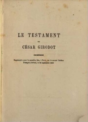 Le testament de César Girodot : comédie en trois actes, en prose