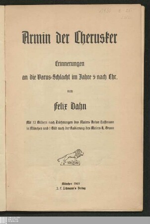 Armin der Cherusker : Erinnerungen an die Varus-Schlacht im Jahre 9 nach Chr.