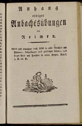 Anhang einiger Andachtsübungen in Reimen