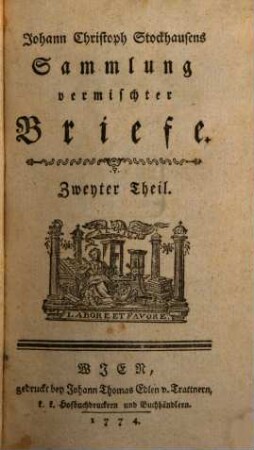 Johann Christoph Stockhausens Sammlung vermischter Briefe, Zweyter Theil