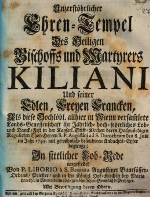 Unzerstörlicher Ehren-Tempel des heiligen Kilianus ... : Eine sittliche Lobrede