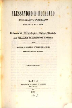 Alessandro e Bucefalo, bassoriliefo Pompeiano scavato nel 1849 : Riflessioni archeologico-mitico-storiche