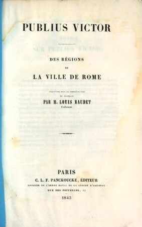 Des régions de la ville de Rome trad. pour la première fois en Français par Louis Baudet
