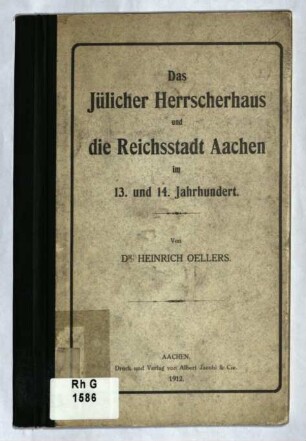 Das Jülicher Herrscherhaus und die Reichsstadt Aachen im 13. und 14. Jahrhundert