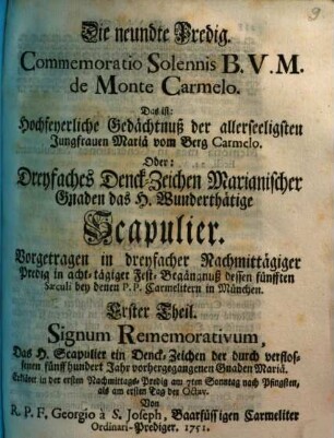 Commemoratio solennis B. V. M. de Monte Carmelo : Das ist: Hochfeyerliche Gedächtnuß der allerseeligsten Jungfrauen Marä vom Berg Carmelo, 1. Signum remonstrativum : Die neundte Predig