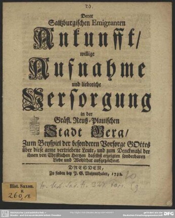 Derer Saltzburgischen Emigranten Ankunfft, willige Aufnahme und liebreiche Versorgung in der Gräfl. Reuß-Plauischen Stadt Gera : Zum Beyspiel der besonderen Vorsorge Gottes über diese arme vertriebene Leute ... aufgezeichnet