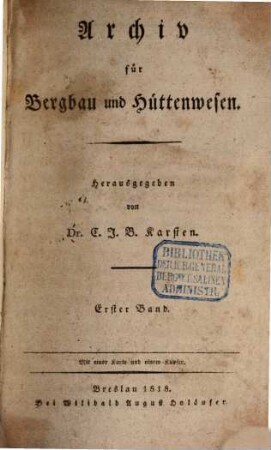 Archiv für Bergbau und Hüttenwesen. 1. 1818