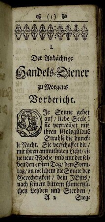 I. Der Andächtige Handels-Diener zu Morgens Vorbericht