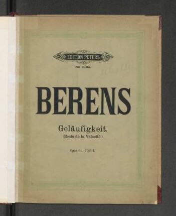 H. 1: Neuste Schule der Geläufigkeit für das Pianoforte : op. 61