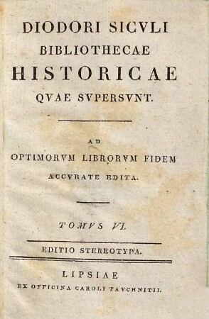 Diodori Siculi Bibliothecae historicae quae supersunt : ad optimorum librorum fidem accurate edita. 6