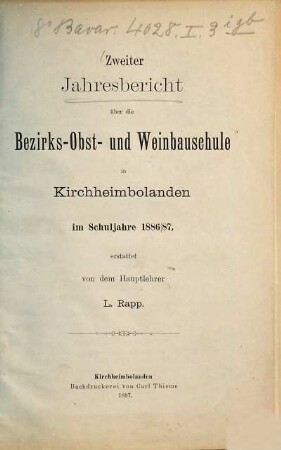 Jahresbericht über die Bezirks-Obst- und Weinbauschule in Kirchheimbolanden. 2. 1886/87