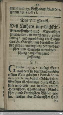 Das VII. Capitel. Deß Luthers unredlichkeit, Vermessenheit und Ketzerischer Muthwillen, ...