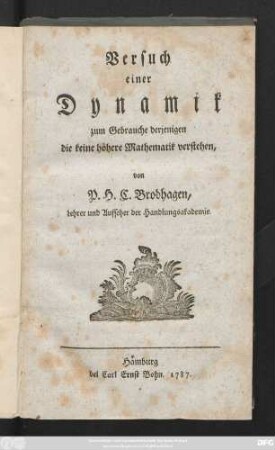 Versuch einer Dynamik : zum Gebrauche derjenigen, die keine höhere Mathematik verstehen
