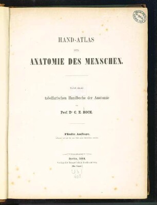 Hand-Atlas der Anatomie des Menschen : nebst einem tabellarischen Handbuche der Anatomie ; mit 38 zum Teil neuen Stahlstichen versehen