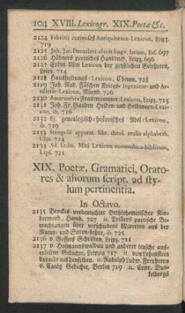 XIX. Poetae, Gramatici, Oratores & aliorum script. ad stylum pertinentia