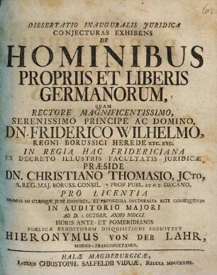Dissertatio Inauguralis Juridica Conjecturas Exhibens De Hominibus Propriis Et Liberis Germanorum