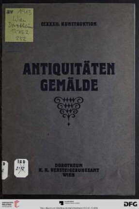 Nr. 232: Kunstauktion / Dorotheum: Antiquitäten, Gemälde : Versteigerung, 13. bis 15. Februar 1913
