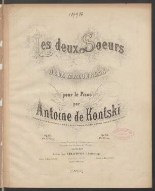 Le deux Soeurs : Deux Mazourkas pour le Piano ; Op. 143