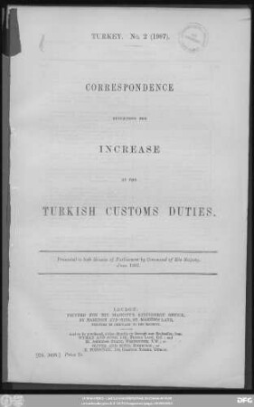 Correspondence respecting the increase of the Turkish Customs Duties : presented to both Houses of Parliament by Command of Her Majesty ; June 1907