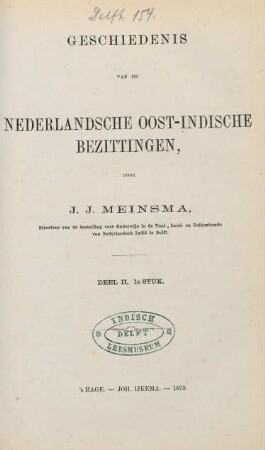 Deel 2, Stuk 1: Geschiedenis van de Nederlandsche Oost-Indische bezittingen