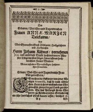 Der [...] Frauen Annae-Marien Tielckawin/ [...] Wittiben/ [...]