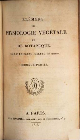 Élémens de physiologie végétale et de botanique, 2