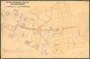 Durchbruch der Kaiser-Wilhelm-Straße, Berlin: Durchbruch vom Lustgarten zum Alexanderplatz 1:2000
