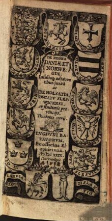 De Regno Daniæ Et Norwegiæ, Insulisq[ue] adjacentibus: juxtà ac De Holsatia, Dvcatv Sleswicensi, et finitimis provincijs, Tractatus varij