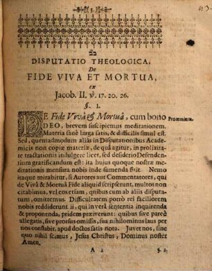 Disputatio Theologica, De Fide Viva Et Mortua : ex Jacob. II. v. 17. 20. 26.