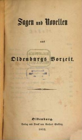 Sagen und Novellen aus Oldenburgs Vorzeit, 1