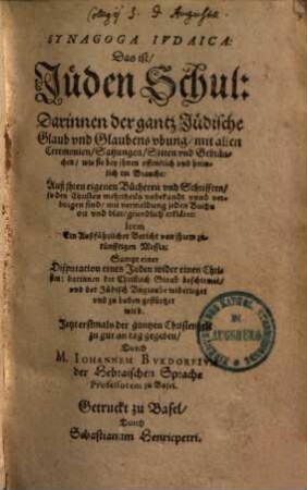 Synagoga Judaica : das ist, Juden Schul: darinnen der gantz Jüdische Glaub ...