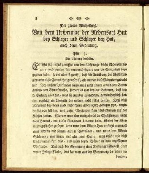 Die zwote Abtheilung. Von dem Ursprunge der Redensart Hut bey Schleyer und Schleyer bey Hut, auch deren Bedeutung.