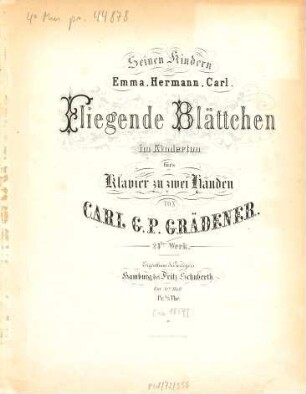 Fliegende Blättchen im Kinderton : für's Klavier zu 2 Hdn. ; 24. Werk