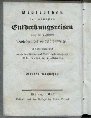 Theil 1: Reise in die Äquinoctial-Gegenden des neuen Continents in den Jahren 1799, 1800, 1801, 1802, 1803 und 1804. Theil 1