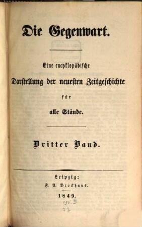 Die Gegenwart : eine encyklopädische Darstellung der neuesten Zeitgeschichte für alle Stände. 3. 1849