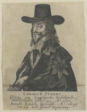 Bildnis des Carolus Stuart, König von Engelandt, Schotlandt und Irlandt