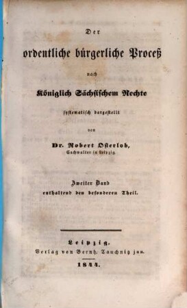 Der ordentliche bürgerliche Proceß nach Königlich Sächsischem Rechte, 2. Der besondere Theil
