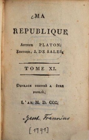 Ma république : ouvr. destiné à être publ. l'an MDCCC, 11. (1791). - 208 S.
