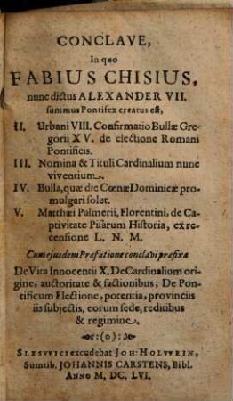 Conclave reseratum in quo Fabius Chisius, nunc dictus Alexander VII., summus pontifex creatus est