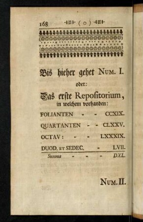 168-168, Bis hieher gehet Num. I. oder: Das erste Repositorium, in welchem vorhanden: