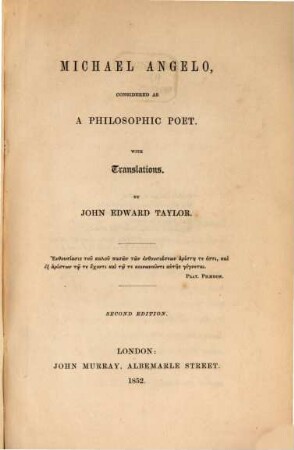 Michael Angelo, considered as a philosophic poet : With Translations by John Edward Taylor